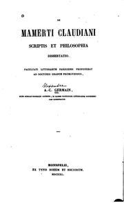 Cover of: De Mamerti Claudiani scriptis et philosophia: dissertatio, [Paris].