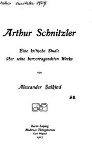 Cover of: Arthur Schnitzler: Eine kritische Studie über seine hervorragendsten Werke by Alexander Salkind
