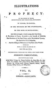 Cover of: Illustrations of Prophecy: In the Course of which are Elucidated Many ... by Joseph Lomas Towers