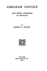 Cover of: Abraham Lincoln and Other Addresses in England by Joseph H. Choate