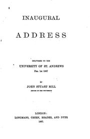 Cover of: Inaugural Address: Delivered to the University of St. Andrews, Feb. 1st 1867