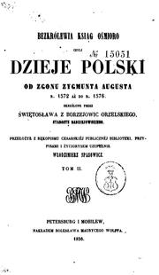 Cover of: Bezkrólewia ksiąg ośmioro: czyli, Dzieje polski od zgonu Zygmunta Augusta r. 1572 az̊ do r. 1576