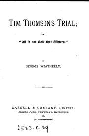 Cover of: Tim Thomson's trial; or, 'All is not gold that glitters'.