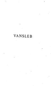 Cover of: Vansleb, savant orientaliste et voyageur: sa vie, sa disgrace, ses oeuvres by Alexandre Pougeois