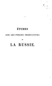 Cover of: Études sur les forces productives de la Russie by Ludwik Tęgoborski