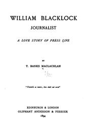 Cover of: William Blacklock, Journalist: A Love Story of Press Life