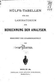 Cover of: Hülfa-tabellen für das Laboratorium zur Berechnung der Analysen by Max Moritz Richter