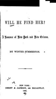 Cover of: Will He Find Her?: A Romance of New York and New Orleans
