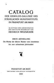 Cover of: Catalog de Gemälde-gallerie des Städelschen Kunstituts in Frankfurt am Main ... by Heinrich Weizsäcker