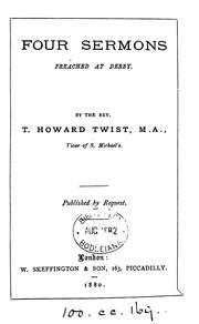 Cover of: Four sermons preached at Derby by Thomas Howard Twist