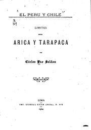 Cover of: El Perú y Chile: Limites entre Arica y Tarapaca