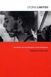 Cover of: Utopia Limited: The Sixties and the Emergence of the Postmodern (Post-Contemporary Interventions)