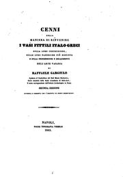 Cover of: Cenni sulla maniera di rinvenire i vasi fittili Italo-Greci: sulla loro costruzione, sulle loro ...