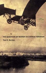 Cover of: The Question of Women in Chinese Feminism (Next Wave: New Directions in Womens Studies)