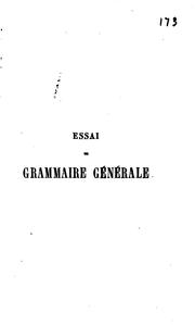 Cover of: Essai de grammaire générale d'après la comparaison des principales langues indoeuropéennes ...
