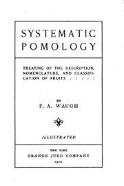 Cover of: Systematic Pomology: Treating of the Description, Nomenclature, and Classification of Fruits