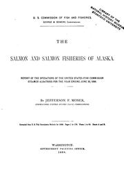 Cover of: The Salmon and Salmon Fisheries of Alaska: Report of the Operations of the United States Fish ...