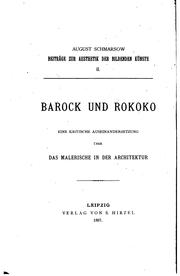 Cover of: Barock und Rokoko: Eine kritische Auseinandersetzung über das malerische in ... by August Schmarsow