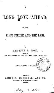 Cover of: A long look ahead; or, The first stroke and the last. Unabridged ed