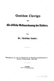 Cover of: Goethes Clavigo und die sittliche Weltanschauung des Dichters