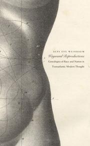 Cover of: Wayward Reproductions: Genealogies of Race and Nation in Transatlantic Modern Thought (Next Wave: New Directions in Womens Studies) by Alys Eve Weinbaum, Alys Eve Weinbaum