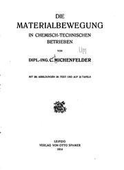 Cover of: Die Materialbewegung in chemisch-technischen Betriben