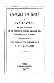 Cover of: Glossaire des dates, ou, Explication par ordre alphabétique des noms peu ...