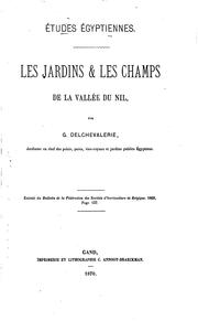 Cover of: Études égyptiennes: les jardins & les champs de la Vallée du Nil