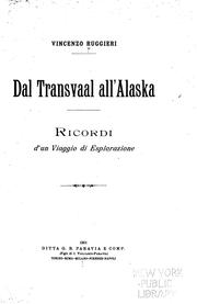 Cover of: Dal Transvaal all'Alaska: ricordi d'un viaggio di esplorazione