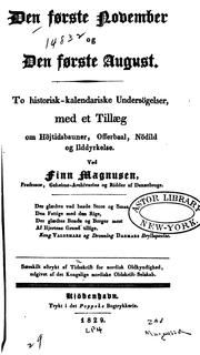 Cover of: Den første November og den første August: To historiskkalendariske Undersögelser, med et Tillæg ...