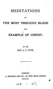 Cover of: Meditations on the most precious blood and example of Christ