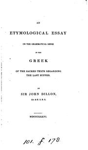 Cover of: An etymological essay on the grammatical sense in the Greek of the sacred ... by John Joseph Dillon