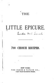 Cover of: The Little Epicure: 700 Choice Recipes