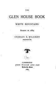 Cover of: The Glen House Book, White Mountains Season of 1889