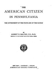 Cover of: The American Citizen in Pennsylvania: The Government of the State and of the ...