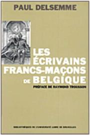 Cover of: écrivains francs-maçons de Belgique