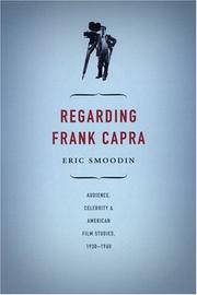 Cover of: Regarding Frank Capra: Audience, Celebrity, and American Film Studies, 1930-1960