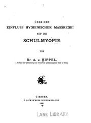 Uber den Einfluss hygienischer Massregeln auf die Schulmyopie by Arthur von Hippel