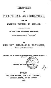 Cover of: Directions on practical agriculture, for the working farmers in Ireland. Orig. publ. in The ...