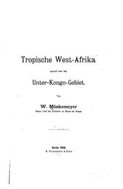 Cover of: Betrachtungen über das tropische West-afrika speciell über das unter-kongo-gebiet