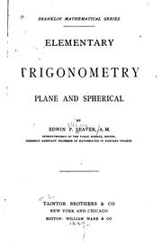 Elementary Trigonometry, Plane and Spherical by Edwin P. Seaver