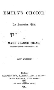 Emily's Choice: An Australian Tale by Maud Jeanne Franc