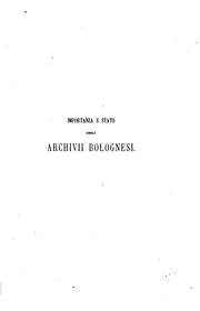 Cover of: Relazione dell'importanzo e dello stato degli archivii bolognesi
