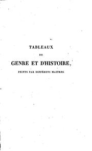 Cover of: Tableaux de genre et d'histoire: peints per différens maitres; ou, Morceaux ...