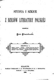 Cover of: Studya i szkice z dziejów literatury polskiej