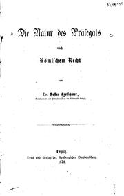 Die Natur des Prälegats nach römischem Recht by Gustav Kretschmar