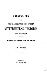 Cover of: Grunddragen af forn-skandinaviska och svenska vitterhetens historia intil ...