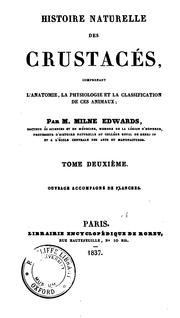 Cover of: Histoire naturelle des crustacés, comprenant l'anatomie, la physiologie et la classification de ... by Henri Milne-Edwards