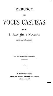 Cover of: Rebusco de voces castizas by Juan Mir y Noguera