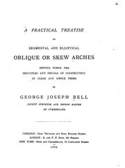 Cover of: Practical Treatise on Segmental and Elliptical Oblique Or Skew Arches ...